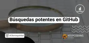 Búsquedas potentes en GitHub
