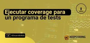 Ejecutar coverage para un programa de tests