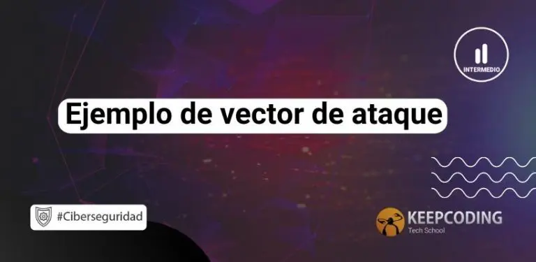 Ejemplo de vector de ataque