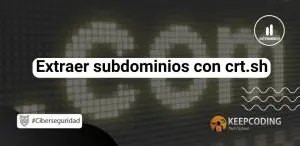 Extraer subdominios con crt.sh