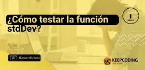 ¿Cómo testar la función stdDev?
