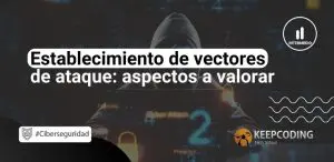 establecimiento de vectores de ataque