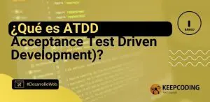 ¿Qué es ATDD (Acceptance Test Driven Development)?