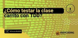 ¿Cómo testar la clase carrito con TDD?