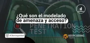 modelado de amenaza y acceso