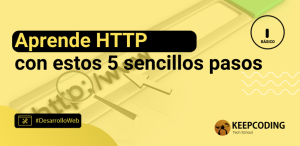 Aprende HTTP con estos 5 sencillos pasos
