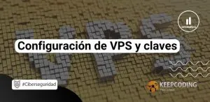 Configuración de VPS y claves