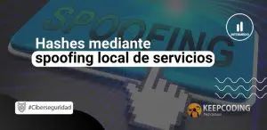 Hashes mediante spoofing local de servicios