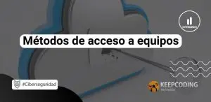 Métodos de acceso a equipos