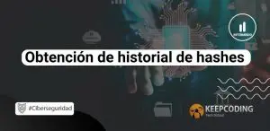 Obtención de historial de hashes