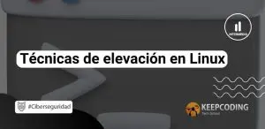 Técnicas de elevación en Linux
