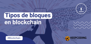 Tipos de bloques en blockchain