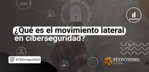 movimiento lateral en ciberseguridad