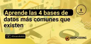 Aprende las 4 bases de datos más comunes que existen