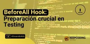 BeforeAll Hook: Preparación crucial en Testing