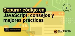 Depurar código en JavaScript