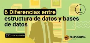 6 Diferencias entre estructura de datos y bases de datos