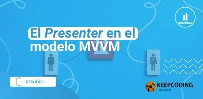 El Presenter en el modelo MVVM