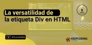 La versatilidad de la etiqueta Div en HTML
