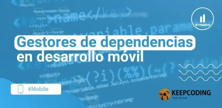Gestores de dependencias en desarrollo móvil