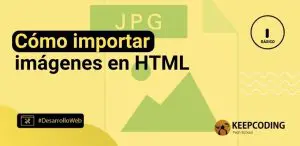 Cómo importar imágenes en HTML