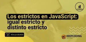 Los estrictos en JavaScript