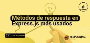 Métodos de respuesta en Express.js
