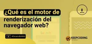 ¿Qué es el motor de renderización del navegador web?