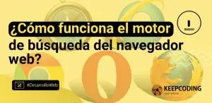 ¿Cómo funciona el motor de búsqueda del navegador web?
