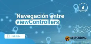 Navegación entre viewControllers