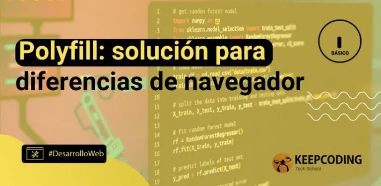 Polyfill: solución para diferencias de navegador