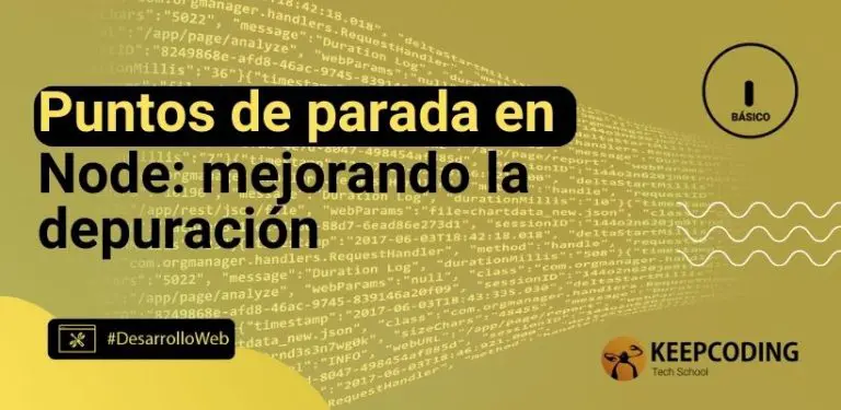 Puntos de parada en Node: mejorando la depuración