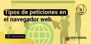Tipos de peticiones en el navegador web