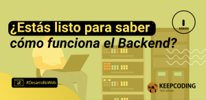 ¿Estás listo para saber cómo funciona el Backend?