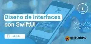 Diseño de interfaces con SwiftUI