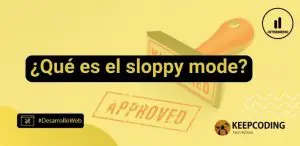 sloppy mode