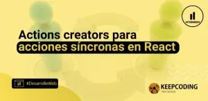Actions creators para acciones síncronas