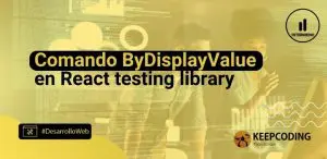 ByDisplayValue en React