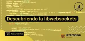 Descubriendo la libwebsockets
