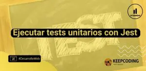 Ejecutar test unitarios con Jest
