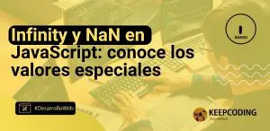 Los valores especiales Infinity y NaN en JavaScript