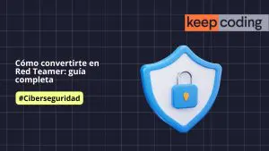 Cómo convertirte en Red Teamer