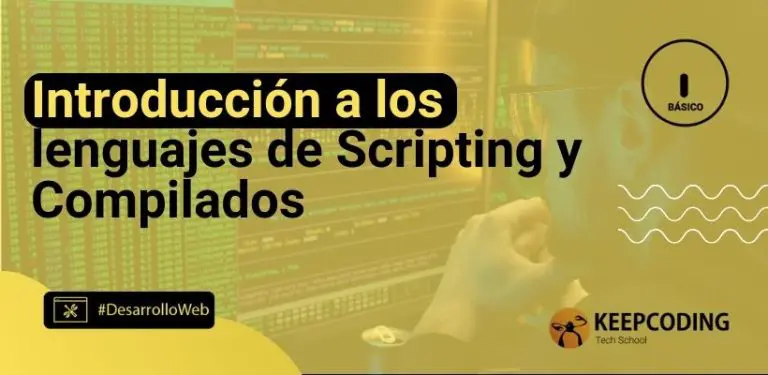 Introducción a los lenguajes de Scripting y Compilados