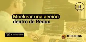 Mockear una acción dentro de Redux