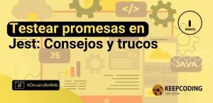 Testar promesas en Jest: Consejos y trucos