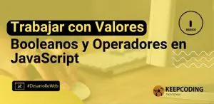 Trabajar con Valores Booleanos y Operadores en JavaScript