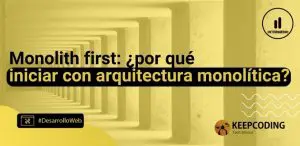 iniciar con arquitectura monolitica