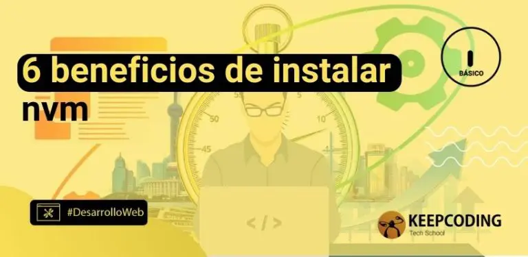 6 beneficios de instalar nvm