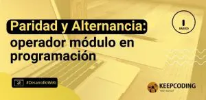 Paridad y Alternancia: operador módulo en programación