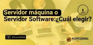 Servidor máquina o servidor software: ¿cuál elegir?